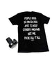 People Kiss So Much Ass | Tee by Luckless Outfitters