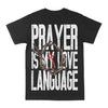 Prayer Is My Love Language Graphic Tee by Obsessed with graphic tees