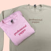 Professional Yapper Embroidered Sweatshirt & Hoodie - Funny Meme Trend, Gift for Her by Dog Mom Hat