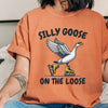Silly Goose On The Loose Shirt by EnjoyMyDesign LLC