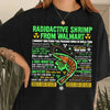 Radioactive Shrimp From WM Shirt – Funny Quote Meme Tee, Witty Graphic Apparel by Dog Mom Hat