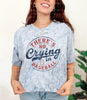 There's No Crying in Baseball Graphic Tee by Anchored Grace Boutique