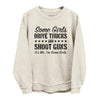 Some Girls Drive Trucks and Shoot Guns by Shield Republic