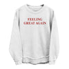 Feeling Great Again (Front) by Shield Republic