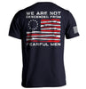 We Are Not Descended From Fearful Men by Shield Republic