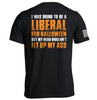 I Was Going to Be A Liberal For Halloween by Shield Republic