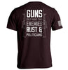 Guns Only have Two Enemies Rust & Politicians by Shield Republic