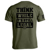 Think While it's still Legal by Shield Republic