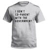 I Don't Coparent With The Government by Shield Republic