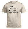 I Don't Coparent With The Government by Shield Republic