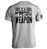 This is a Tool I am the Weapon by Shield Republic