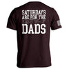 Saturdays Are For The Dads by Shield Republic
