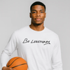Be Legendary - Long Sleeve - White by Bigger Than Basketball