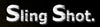 SlingShot BLANKS