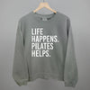 Life Happens Pilates Helps by Ivy + Cloth