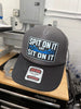 Spit On It and Sit On It Foam Trucker Hat by Luckless Outfitters