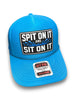 Spit On It and Sit On It Foam Trucker Hat by Luckless Outfitters