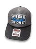 Spit On It and Sit On It Foam Trucker Hat by Luckless Outfitters