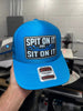 Spit On It and Sit On It Foam Trucker Hat by Luckless Outfitters