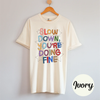 You're Doing Fine Tee Shirt by Hey Jude Graphic Tees