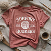 Support Local Hookers T-shirt by YarnMerch