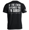 If I've Ever Offended You I'm Sorry by Shield Republic