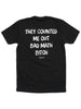 They Counted Me Out Bad Math Bitch Tee by Luckless Outfitters