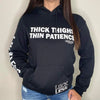 Thick Thighs Thin Patience Hoodie by Luckless Outfitters
