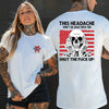 "This Headache Won't Go Away" Shirt - Funny Relatable T-Shirt, Sarcastic Humor Apparel