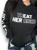 Treat Her Right Hoodie by Luckless Outfitters