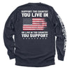 Support The Country You Live In Flag by Shield Republic