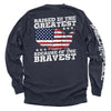 Raised In The Greatest Because Of The Bravest by Shield Republic