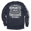 I Enjoy Romantic Walks through the Hardware Store by Shield Republic