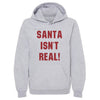 Christmas Santa Isn't Real by 500 LEVEL