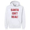 Christmas Santa Isn't Real by 500 LEVEL