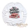 All Booked For Valentine's Day Shirt - Valentine's Tee by Madi Moosh