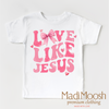 Love Like Jesus Valentine's Day Shirt - Christian Valentine's Tee by Madi Moosh