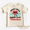 Sorry Girls Mommy's My Valentine's Day Shirt - Valentine's Tee by Madi Moosh