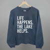 Life Happens. The Lake Helps. by Ivy + Cloth