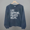 Life Happens Pilates Helps by Ivy + Cloth