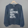 Life Happens Yoga Helps by Ivy + Cloth
