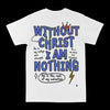 Without Christ I Am Nothing Graphic Tee by Obsessed with graphic tees