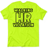 HR Violation - Safety Yellow T-Shirt by Armed American Supply