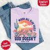 When All Else Fails God Doesn't Comfort Colors Psalm 73:26 T-shirt by Adorb Custom Tees