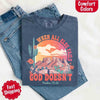 When All Else Fails God Doesn't Comfort Colors Psalm 73:26 T-shirt by Adorb Custom Tees