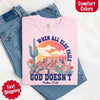 When All Else Fails God Doesn't Comfort Colors Psalm 73:26 T-shirt by Adorb Custom Tees