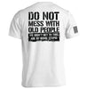 Do Not Mess With Old People by Shield Republic