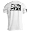 Defy Your Local Tyrant by Shield Republic