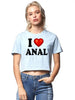 I Love Anal I Heart Sexy Funny Swingers Adult Humor Graphic Ladies Crop Top by MyWackyTees