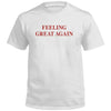 Feeling Great Again (Front) by Shield Republic